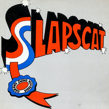 Slapscat,Patrick Bacqueville , Gilles Chevaucherie , Patrick Diaz , Daniel Huck , Franois Laudet