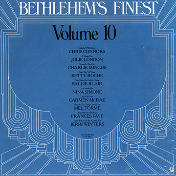 Bethlehem's finest volume 10,Sallie Blair , Chris Connor , Frances Faye , Julie London , Carmen McRae , Betty Roch , Nina Simone , Mel Torme