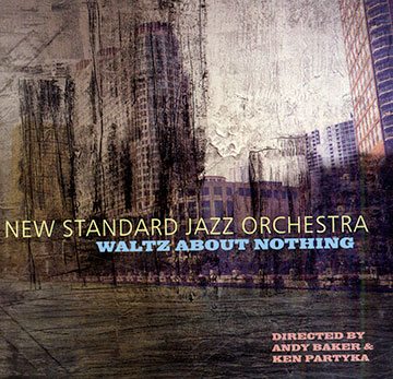 Waltz about nothing,  New Standard Jazz Orchestra