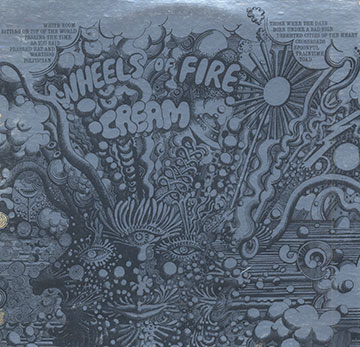 Wheels of fire, Cream