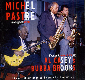 Michel Pastre septet,Michel Pastre