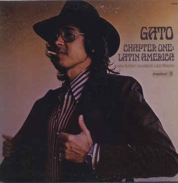 Chapter one: Latin America,Gato Barbieri