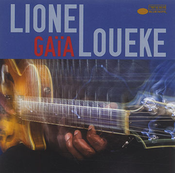 Gaia,Lionel Loueke