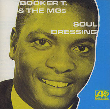 Soul dressing, Booker T And The Mg's