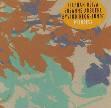 Princess,Susanne Abbuehl , Oyvind Hegg-lunde , Stephan Oliva