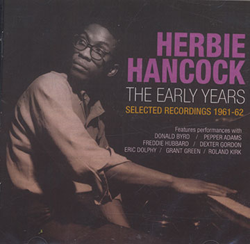 The early years: selected recordings 1961-62,Herbie Hancock