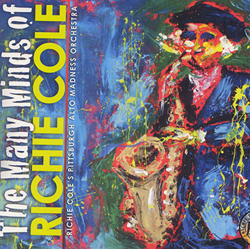 The many minds of Richie Cole,Richie Cole