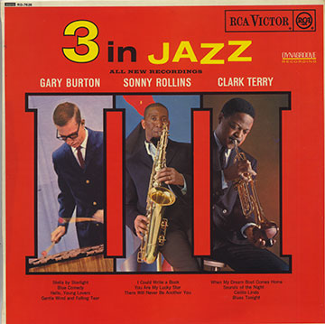 3 in jazz,Gary Burton , Sonny Rollins , Clark Terry