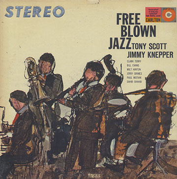 FREE BLOWN JAZZ,Jimmy Knepper , Tony Scott