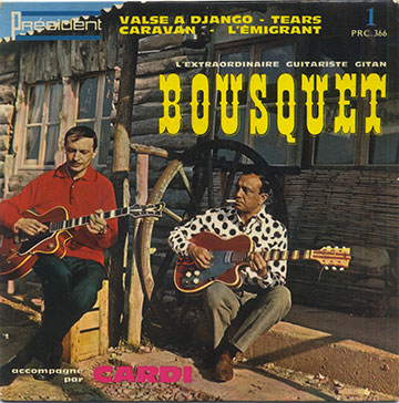 L'extraordinaire Guitariste Gitan BOUSQUET accompagn par CARDI,Etienne 'Patotte' Bousquet