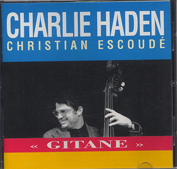  GITANE,Christian Escoud , Charlie Haden
