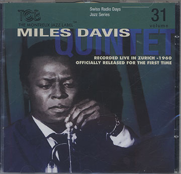 Miles Davis Quintet - recorded live in Zurich,Miles Davis