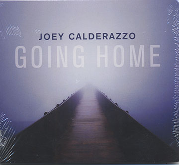 GOING HOME,Joey Calderazzo