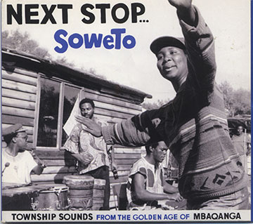 NEXT STOP...SOWETO, Various Artists