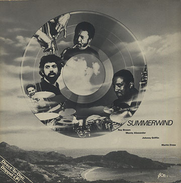 SUMMERWIND,Monty Alexander , Ray Brown , Martin Drew , Johnny Griffin