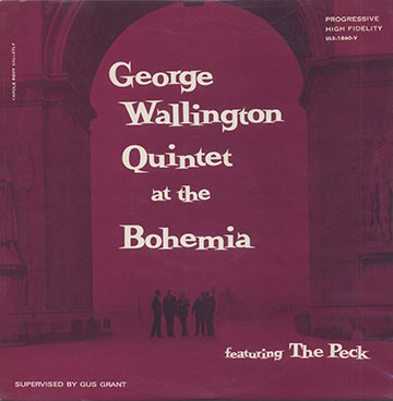 George Wallington Quintet at the Bohemia,George Wallington