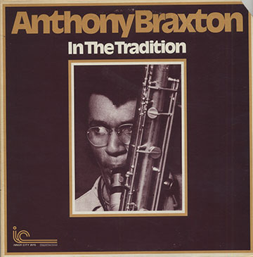 In The Tradition,Anthony Braxton