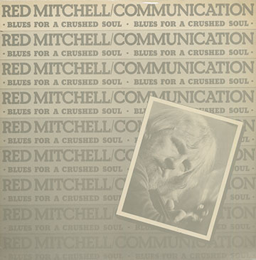 BLUES FOR A CRUSHED SOUL,Red Mitchell