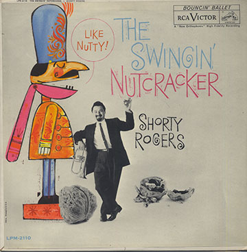 THE SWINGIN' NUTCRACKER,Shorty Rogers
