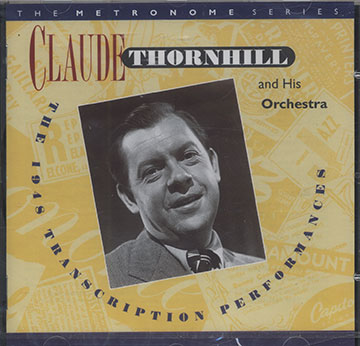 THE 1948 TRANSCRIPTION PERFORMANCES,Claude Thornhill