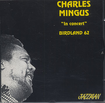 In concert Birdland May 5-1962,Charlie Mingus