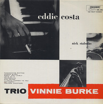 THE EDDIE COSTA - VINNIE BURKE TRIO,Vinnie Burke , Eddie Costa