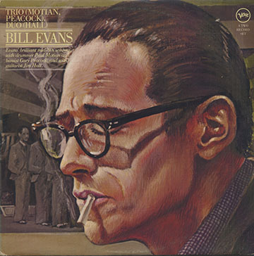 TRIO (MOLTIAN,PEACOCK)DUO (HALL),Bill Evans