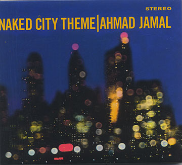 NAKED CITY THEME,Ahmad Jamal