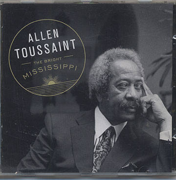 THE BRIGHT MISSISSIPI,Allen Toussaint