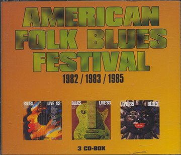 AMERICAN FOLK BLUES FESTIVAL 1982 / 1983 / 1985, Various Artists