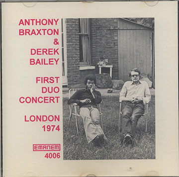 FIRST DUO CONCERT,Derek Bailey , Anthony Braxton