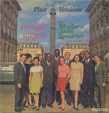 Place Vendme, Swingle Singers ,  The Modern Jazz Quartet