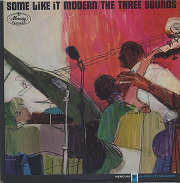 SOME LIKE IT MODERN, The Three Sounds