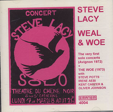 WEAL & WOE,Steve Lacy