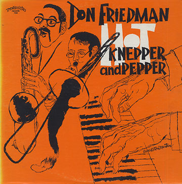 HOT KNEPPER and PEPPER,Pepper Adams , Don Friedman , Jimmy Knepper