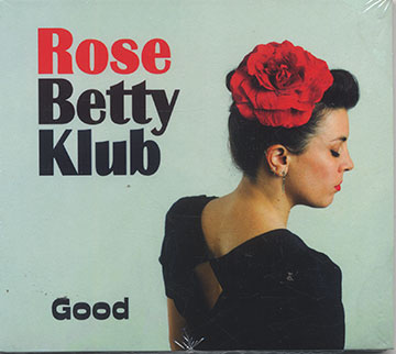 GOOD,Marte Nosmas ,  Rose Betty Club