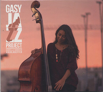 Gasy Jazz Project,Gabrielle Koehlhoeffer Randrian
