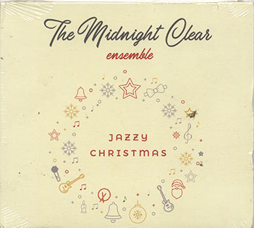 JAZZY CHRISMAS, The Midnight Clear Ensemble