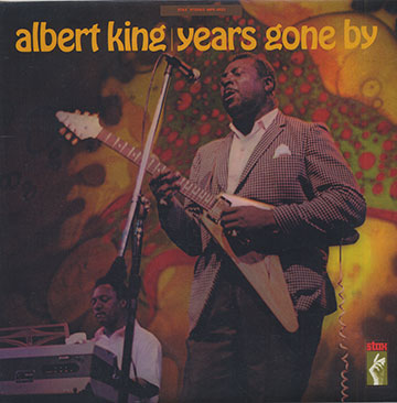 Years Gone By,Albert King
