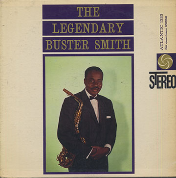 THE LEGENDARY BUSTER SMITH,Buster Smith