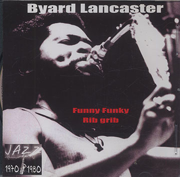 FUNNY FUNKY RIB GRIB,Byard Lancaster