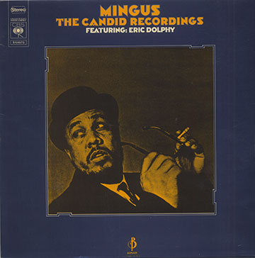 THE CANDID RECORDINGS,Charles Mingus