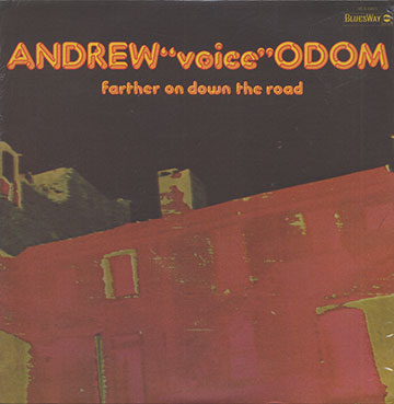 Father on down the road,Andrew 'big Voice' Odom