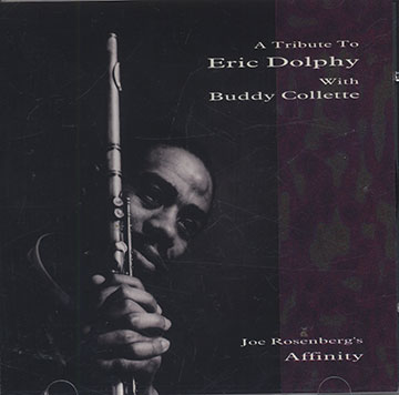A tribute to Eric Dolphy,Buddy Collette