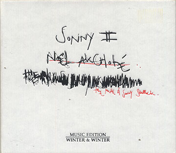 SONNY II The Music Of Sonny Sharrock,Nol Akchot
