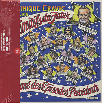 Rsum des pisodes prcdents,Dominique Cravic ,  Les Primitifs Du Futur