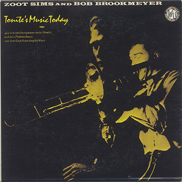 TONIGHT'S JAZZ TODAY,Bob Brookmeyer , Zoot Sims