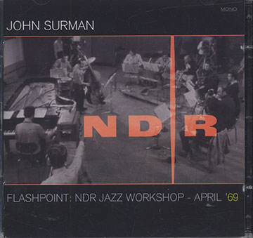 FLASHPOINT : NDR JAZZ WORKSHOP APRIL 69,John Surman