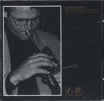 MY FOOLISH HEART ,Chet Baker