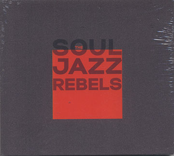 THE SOUL JAZZ REBELS, The Soul Jazz Rebels